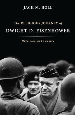 Cover image for The Religious Journey of Dwight D. Eisenhower, isbn: 9780802884589