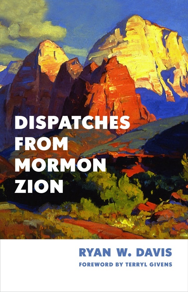 Cover image for Dispatches from Mormon Zion, isbn: 9780802884695