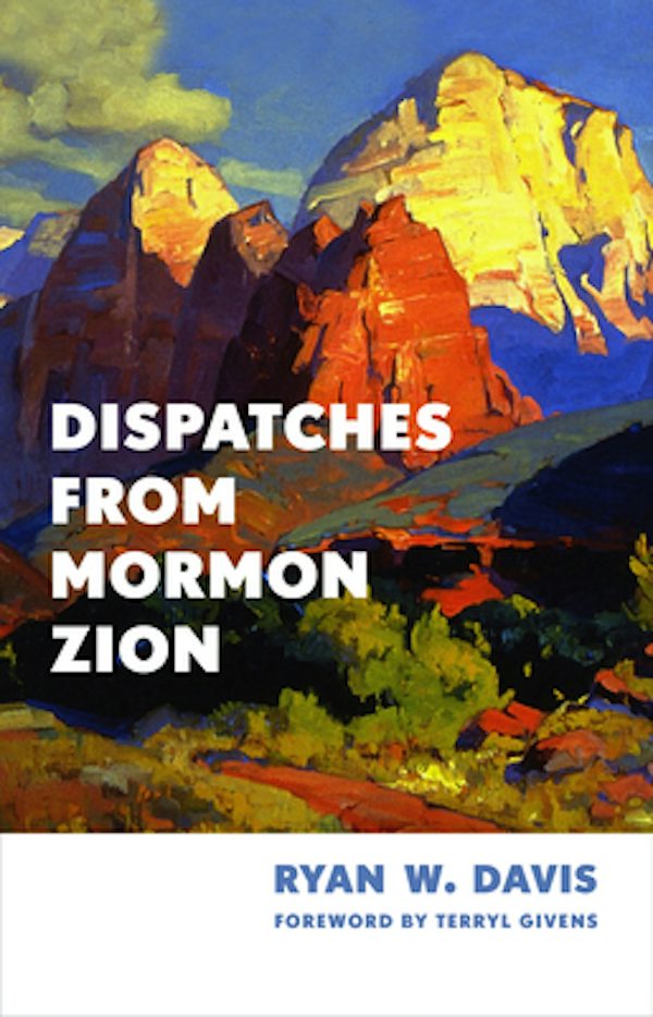 Cover image for Dispatches from Mormon Zion, isbn: 9780802884695