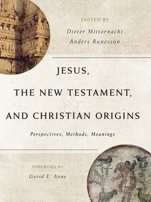Cover image for Jesus, the New Testament, and Christian Origins, isbn: 9780802885357