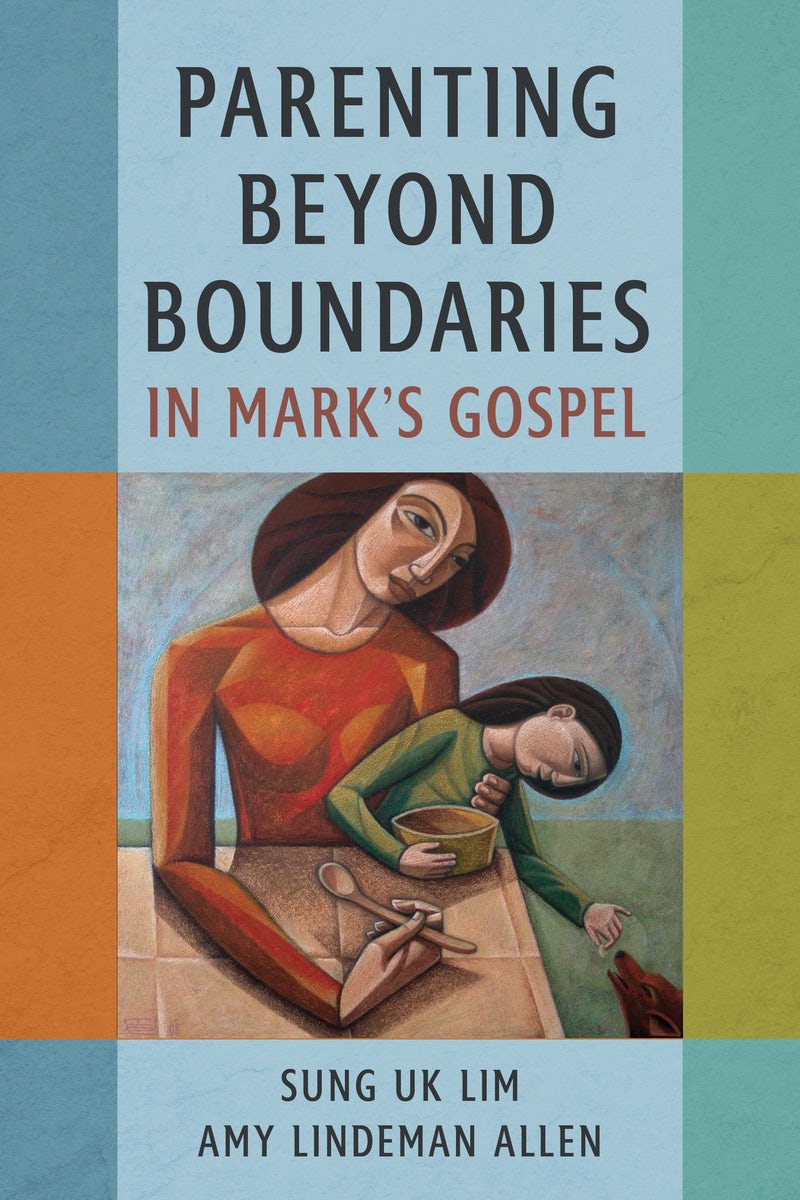 Cover image for Parenting Beyond Boundaries in Mark's Gospel, isbn: 9780802885845