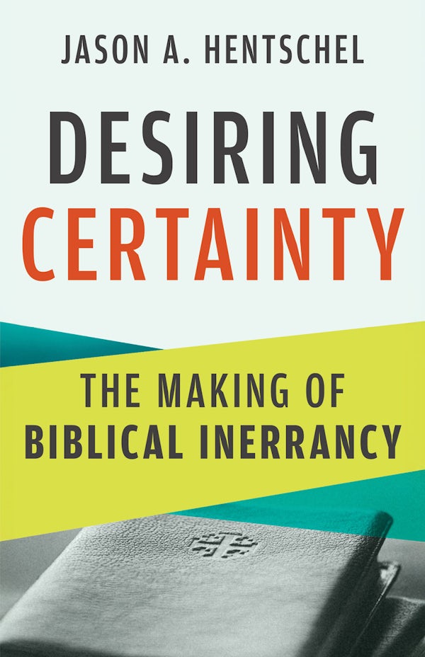 Cover image for Desiring Certainty, isbn: 9780802885906