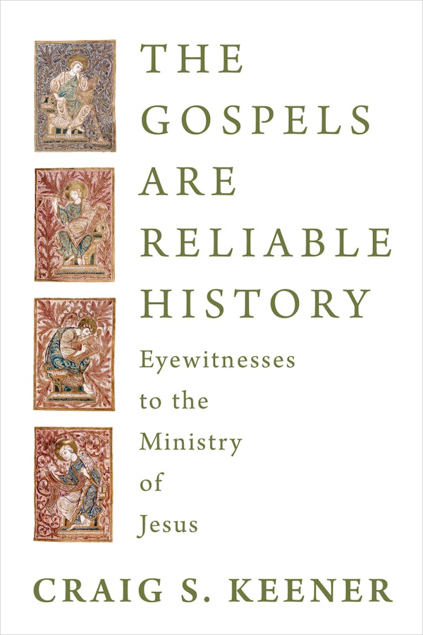 Cover image for The Gospels Are Reliable History, isbn: 9780802886132