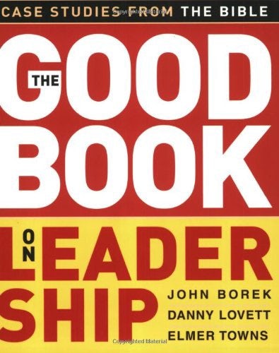 Cover image for The Good Book on Leadership, isbn: 9780805431674