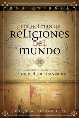 Cover image for Guía Holman de Religiones del Mundo, isbn: 9780805432763