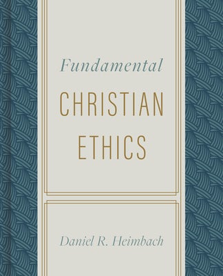 Cover image for Fundamental Christian Ethics, isbn: 9780805447637