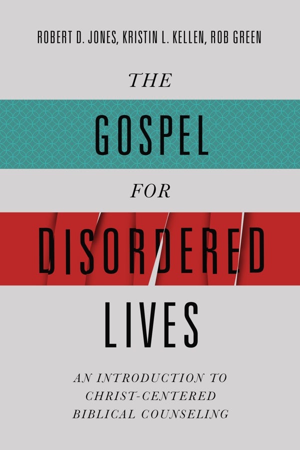 Cover image for The Gospel for Disordered Lives, isbn: 9780805447873