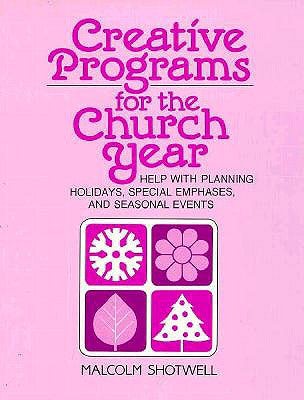 Cover image for Creative Programs for the Church Year, isbn: 9780817011024