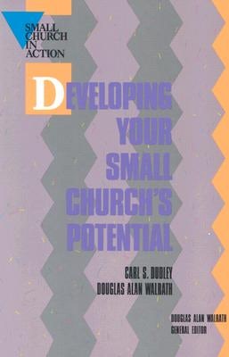 Cover image for Developing Your Small Church's Potential, isbn: 9780817011208