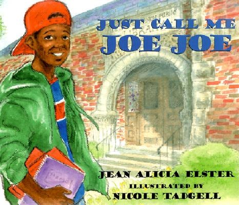 Cover image for Just Call Me Joe Joe, isbn: 9780817013981