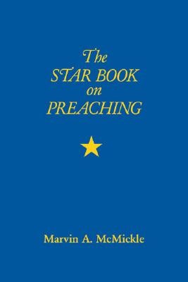 Cover image for The Star Book on Preaching, isbn: 9780817014926