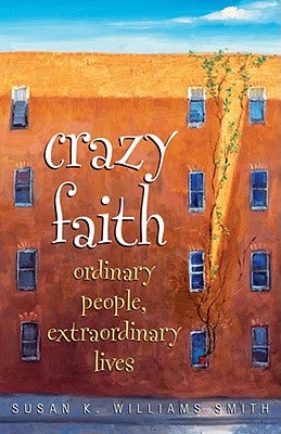 Cover image for Crazy Faith, isbn: 9780817015312