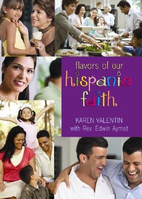Cover image for The Flavor of Our Hispanic Faith, isbn: 9780817015343