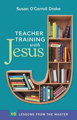 Cover image for Teacher Training with Jesus, isbn: 9780817015503