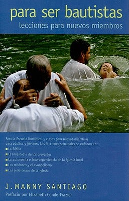 Cover image for Para Ser Bautistas/ Being Baptist, isbn: 9780817015565