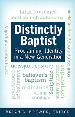 Cover image for Distinctly Baptist, isbn: 9780817016982
