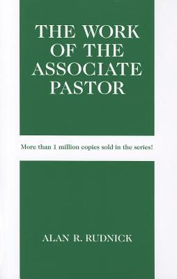 Cover image for The Work of the Associate Pastor, isbn: 9780817017095