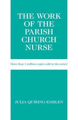 Cover image for The Work of the Parish Church Nurse, isbn: 9780817017408