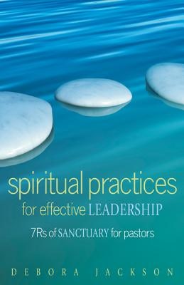 Cover image for Spiritual Practices for Effective Leadership, isbn: 9780817017583