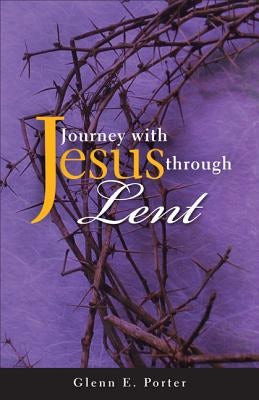 Cover image for Journey with Jesus Through Lent, isbn: 9780817017774