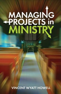 Cover image for Managing Projects in Ministry, isbn: 9780817017804