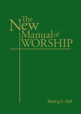 Cover image for The New Manual of Worship, isbn: 9780817017927