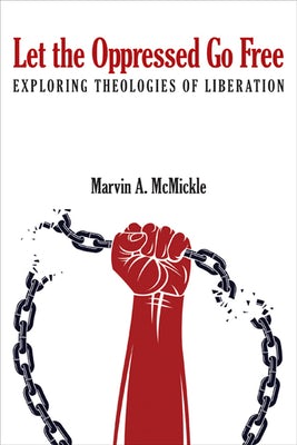 Cover image for Let the Oppressed Go Free, isbn: 9780817018191