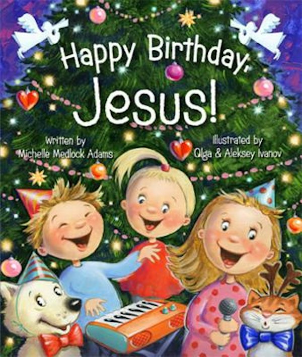 Cover image for Happy Birthday, Jesus!, isbn: 9780824918620