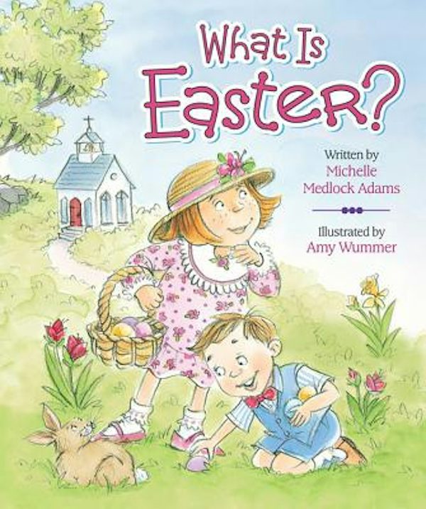 Cover image for What Is Easter?, isbn: 9780824918781