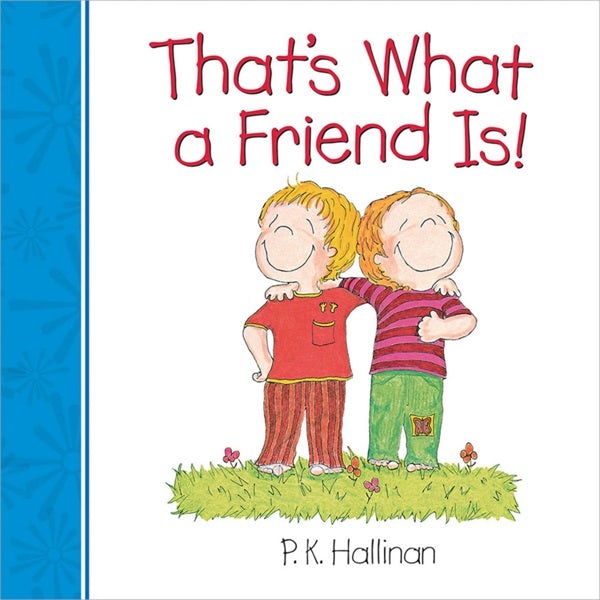 Cover image for That's What a Friend Is!, isbn: 9780824919696