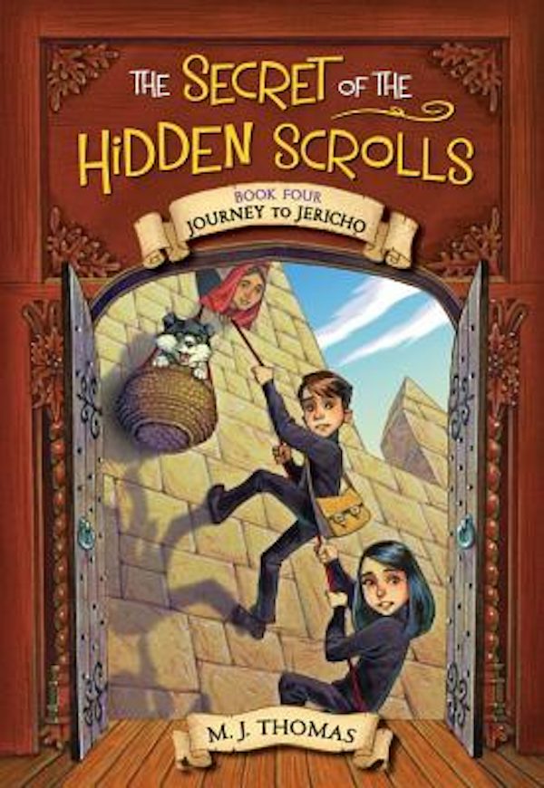 Cover image for The Secret of the Hidden Scrolls: Journey to Jericho, Book 4, isbn: 9780824956929