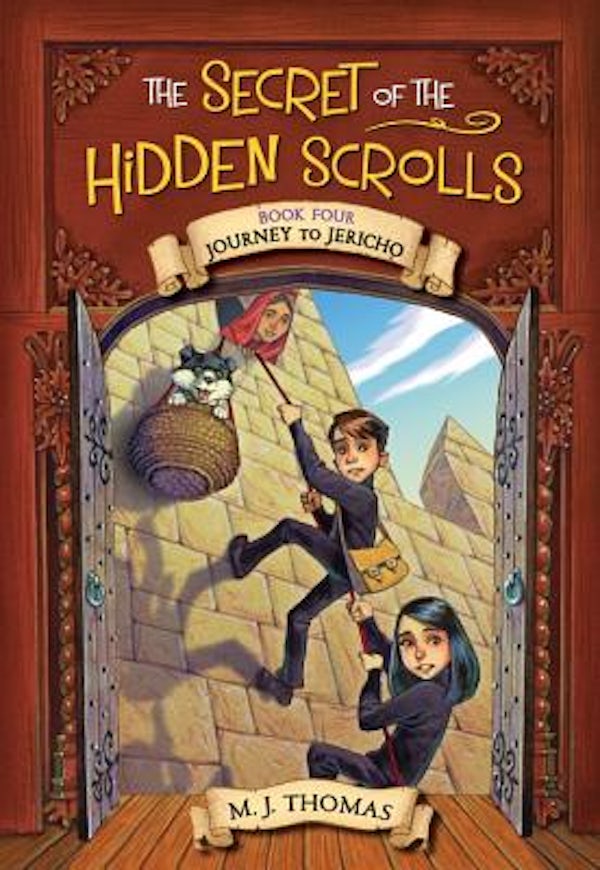 Cover image for The Secret of the Hidden Scrolls: Journey to Jericho, Book 4, isbn: 9780824956929