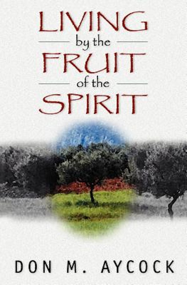 Cover image for Living by the Fruit of the Spirit, isbn: 9780825420030