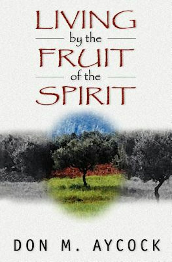 Cover image for Living by the Fruit of the Spirit, isbn: 9780825420030