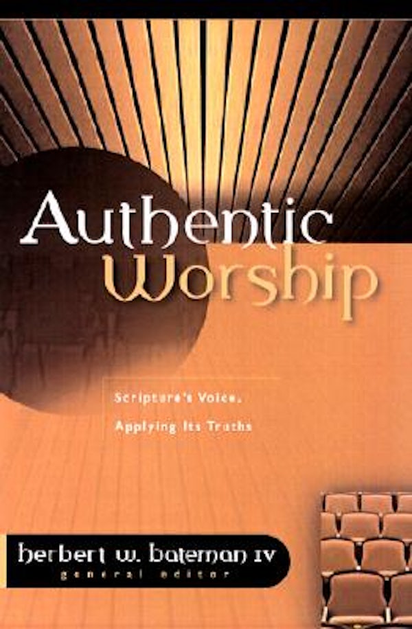 Cover image for Authentic Worship, isbn: 9780825420924
