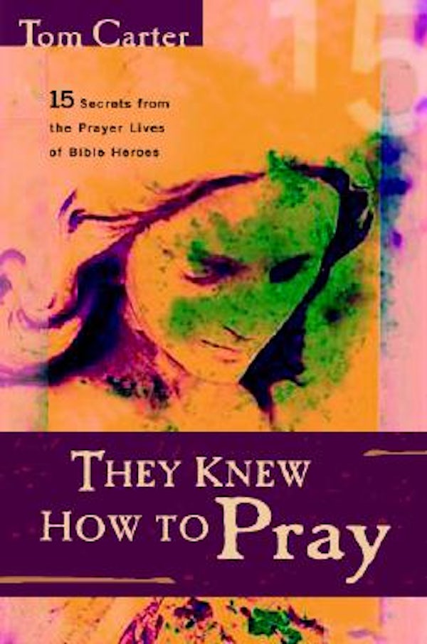 Cover image for They Knew How to Pray, isbn: 9780825423789