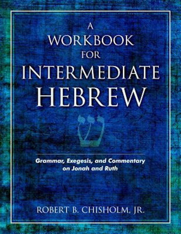 Cover image for A Workbook for Intermediate Hebrew, isbn: 9780825423901