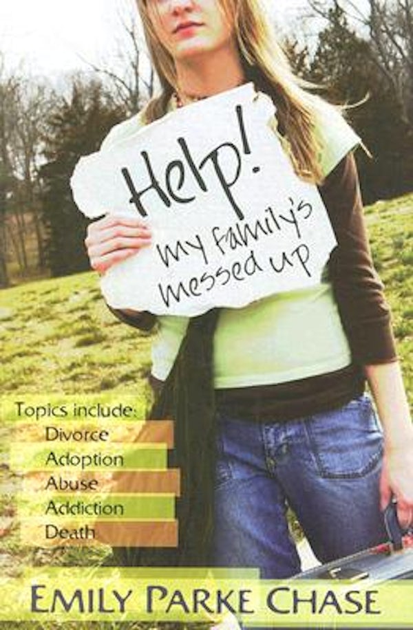 Cover image for Help! My Family's Messed Up, isbn: 9780825424380