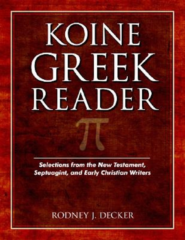 Cover image for Koine Greek Reader, isbn: 9780825424427
