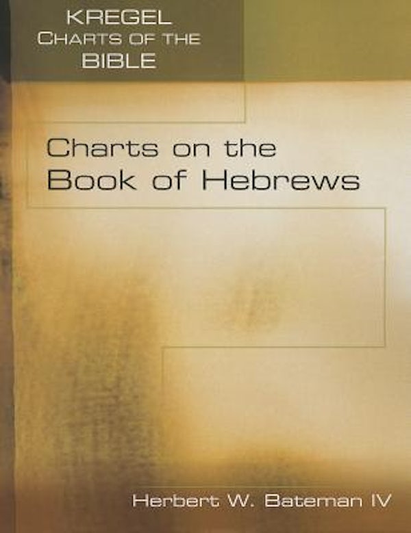 Cover image for Charts on the Book of Hebrews, isbn: 9780825424663