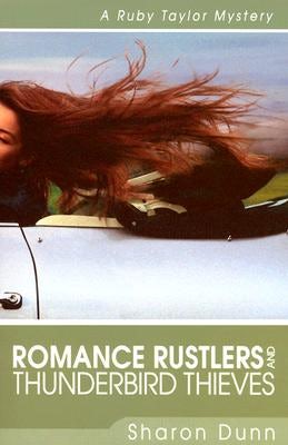 Cover image for Romance Rustlers and Thunderbird Thieves, isbn: 9780825424960