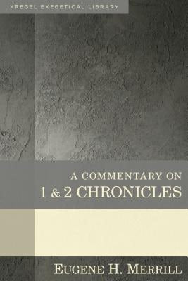 Cover image for A Commentary on 1 & 2 Chronicles, isbn: 9780825425592