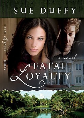 Cover image for Fatal Loyalty, isbn: 9780825425943