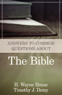 Cover image for Answers to Common Questions about the Bible, isbn: 9780825426551