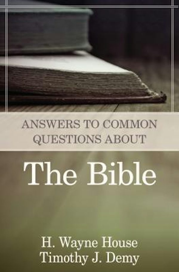 Cover image for Answers to Common Questions about the Bible, isbn: 9780825426551