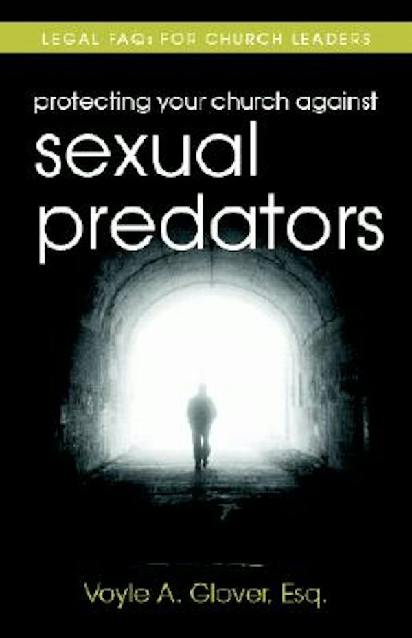 Cover image for Protecting Your Church Against Sexual Predators, isbn: 9780825426919