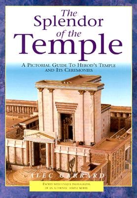 Cover image for The Splendor of the Temple, isbn: 9780825426971