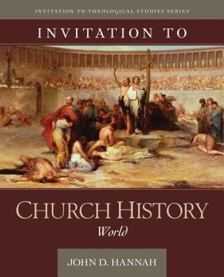 Cover image for Invitation to Church History, isbn: 9780825427756