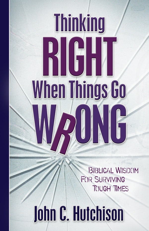 Cover image for Thinking Right When Things Go Wrong, isbn: 9780825428104