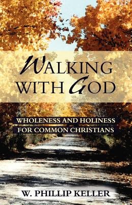 Cover image for Walking with God, isbn: 9780825429903
